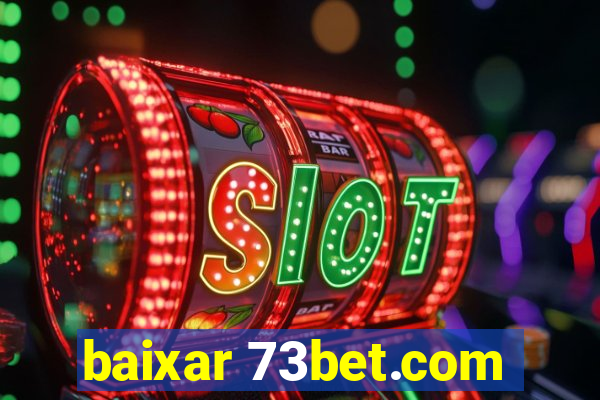 baixar 73bet.com